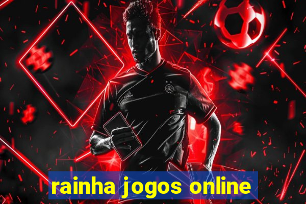 rainha jogos online